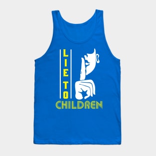 Lie To Children - Education or Philosophy Gift Tank Top